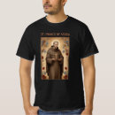 Search for st francis tshirts Christian
