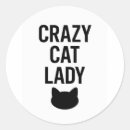 Search for crazy quote stickers Crazy cat lady