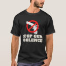 Search for stop gun violence tshirts Weapons