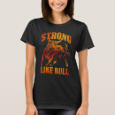Search for strong like bull tshirts Powerlifting