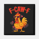 Search for funny chicken quotes magnets Humor