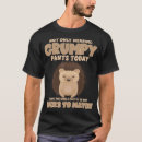 Search for not wearing pants tshirts Grumpy