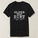 Search for older than dirt tshirts Vintage