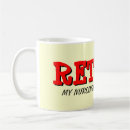 Search for funny nurse saying mugs Joke