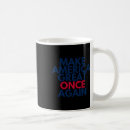 Search for make america great again mugs Politics