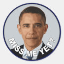 Search for miss me yet stickers Obama