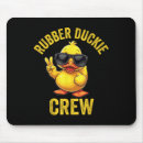 Search for rubber duck mouse mats Crew