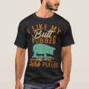 Search for pork butt tshirts Smoke