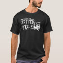 Search for funny forklift operator tshirts Certified