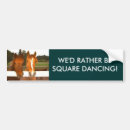 Search for rather bumper stickers Dancing