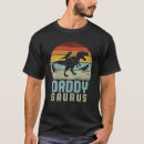 Search for daddysaurus tshirts Grandpa