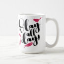 Search for slay all day mugs Funny
