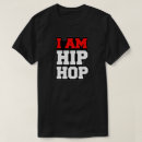 Search for i am hip hop tshirts Music