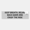 Search for relax bumper stickers Funny