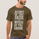 Search for funny mother of the bride tshirts Bachelorette