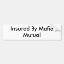 Search for mafia bumper stickers Funny