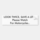 Search for watch for motorcycles bumper stickers Look
