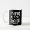 Search for psychiatric nurse mugs Nursing