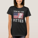 Search for show me your pitties tshirts Vintage