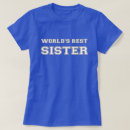 Search for worlds best sister tshirts Greatest