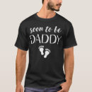 Search for funny pregnancy announcement tshirts New dad