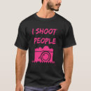 Search for i shoot people tshirts Photography