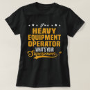 Search for heavy equipment tshirts Job