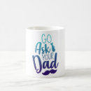 Search for go ask your mother mugs Best dad ever
