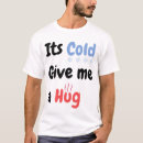 Search for hug me tshirts Quote