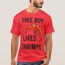 Search for funny shrimp tshirts Job