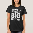 Search for big brother baseball tshirts Bring