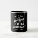 Search for funny dental assistant mugs Profession