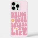 Search for dream life iphone cases For her