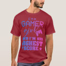 Search for im a gamer tshirts Geek