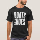 Search for boats and hoes tshirts Captain