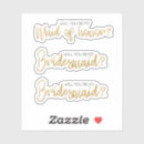 Search for bridesmaid proposal stickers Bridal shower