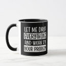 Search for funny work quotes mugs Sarcastic