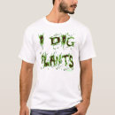 Search for garden slogans tshirts Gardening