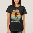 Search for maybe 3 people tshirts Skiing
