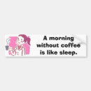 Search for addicted bumper stickers Caffeine