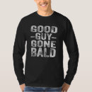 Search for bald guy tshirts Hairless
