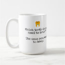 Search for dentist joke mugs Dentistry
