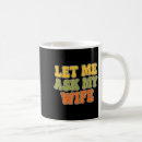 Search for ask my wife mugs Photography