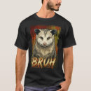 Search for funny possum tshirts Animal meme