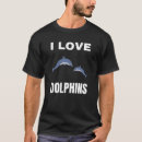 Search for dolphins tshirts Dolphin lover