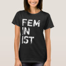 Search for feminist tshirts Women's rights