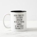 Search for work sarcasm mugs Funny quote