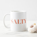 Search for salty mugs Sarcastic