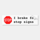 Search for stop sign bumper stickers Brake