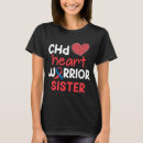 Search for chd awareness tshirts Sister